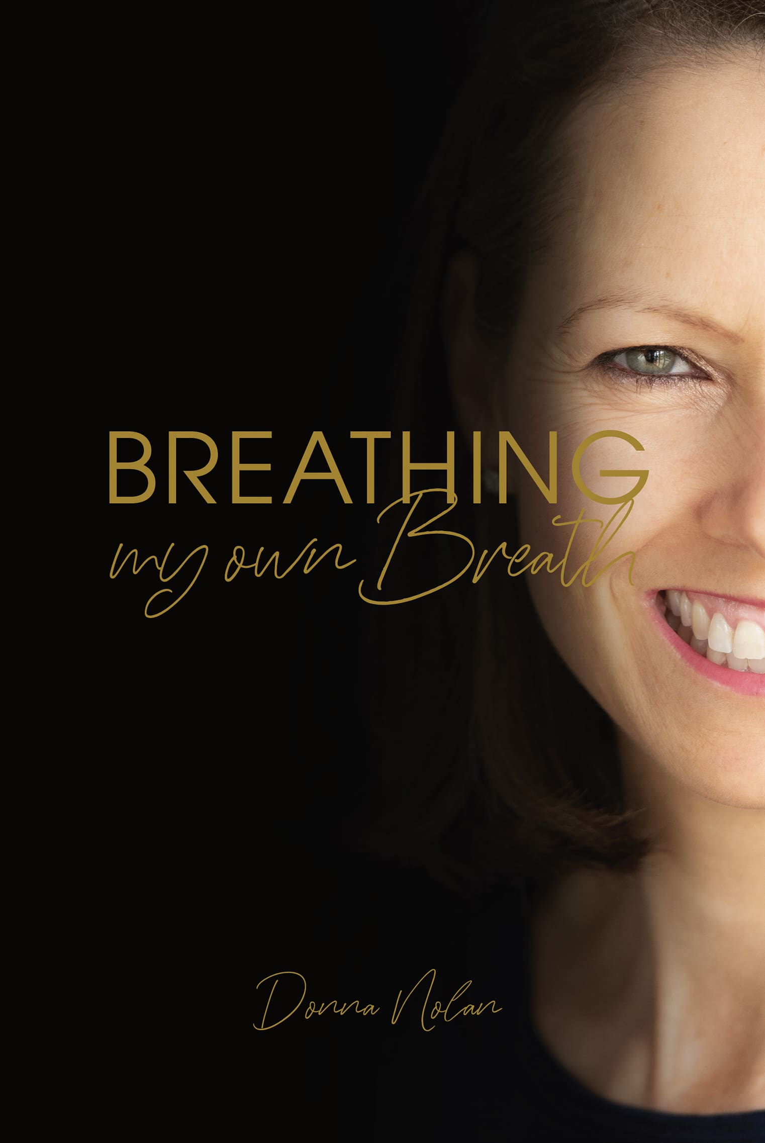 Breathing My Own Breath