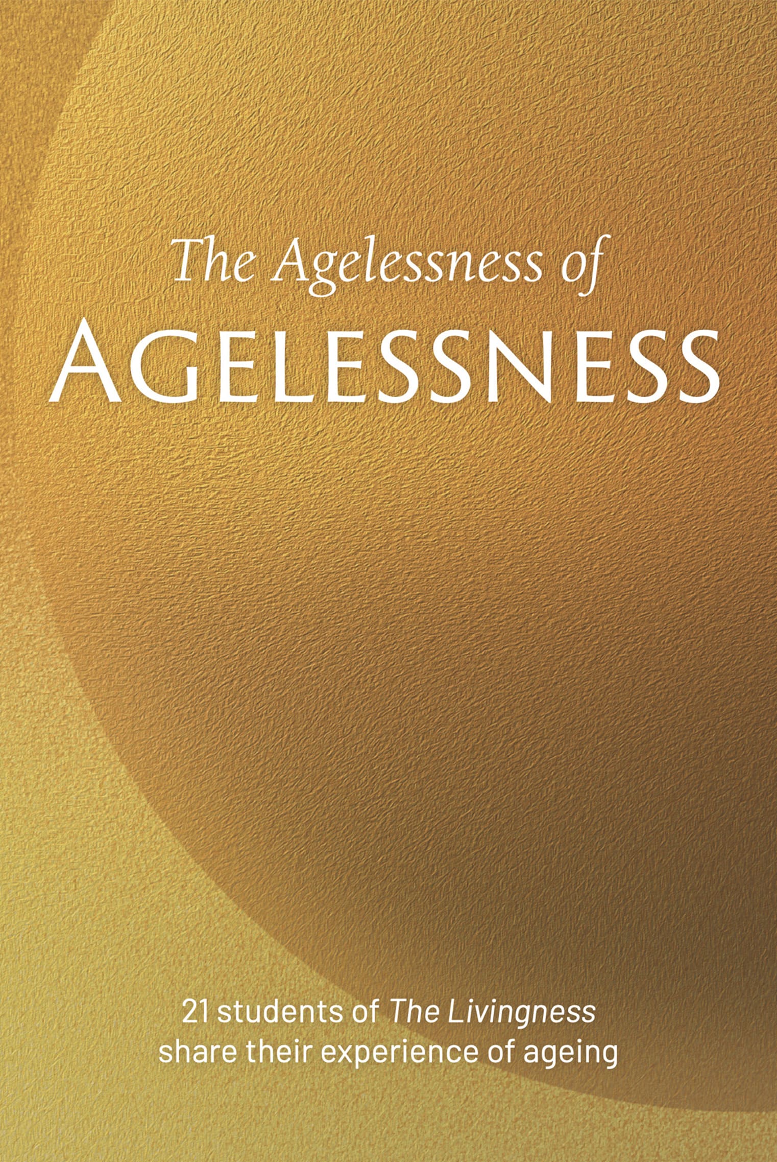 The Agelessness of Agelessness